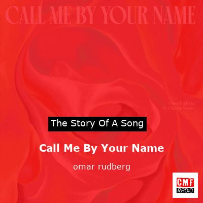 Call Me By Your Name – omar rudberg