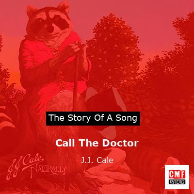 Call The Doctor – J.J. Cale