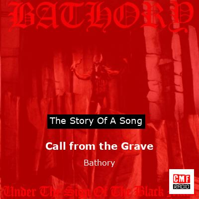 Call from the Grave – Bathory