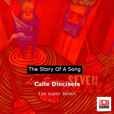 Calle Dieciseis – Los super seven