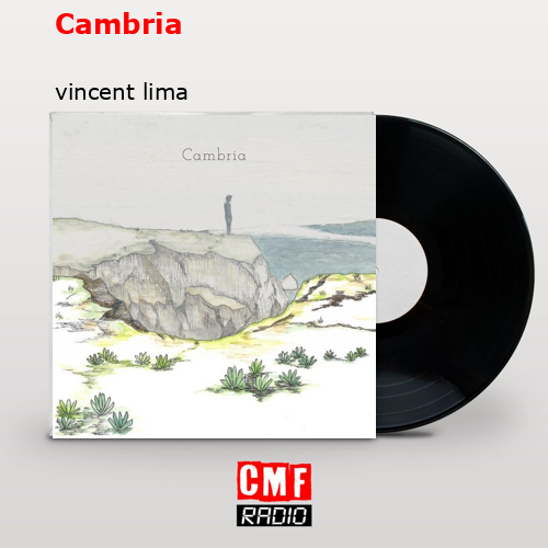 Cambria – vincent lima