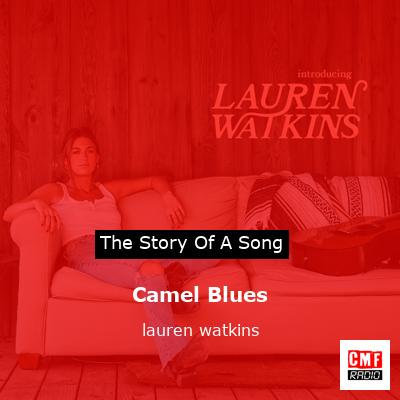 Camel Blues – lauren watkins