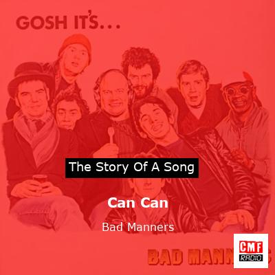 Can Can – Bad Manners