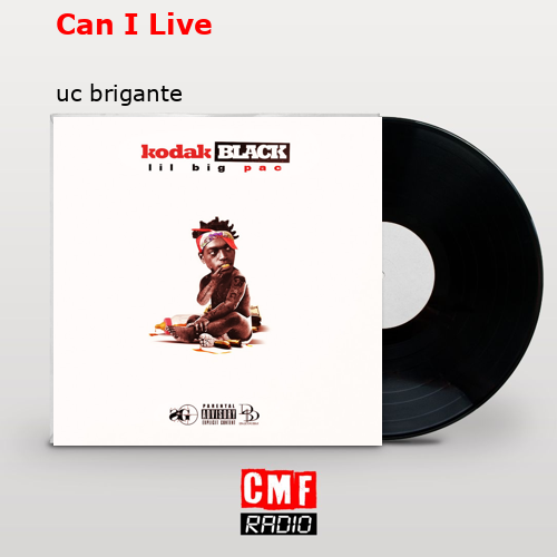 Can I Live – uc brigante