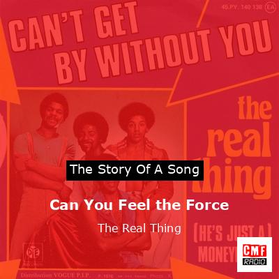 Can You Feel the Force – The Real Thing