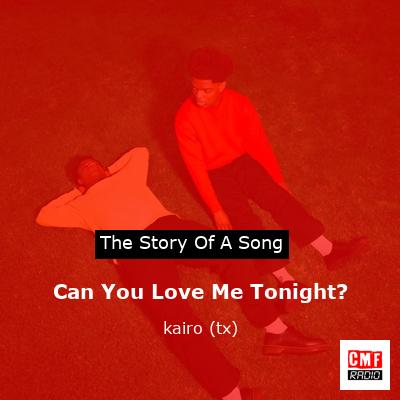 final cover Can You Love Me Tonight kairo tx