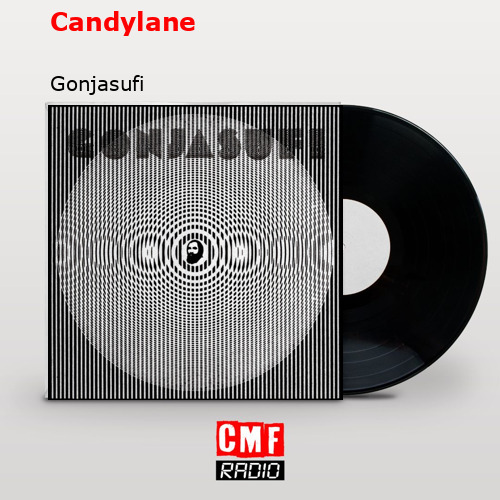 Candylane – Gonjasufi