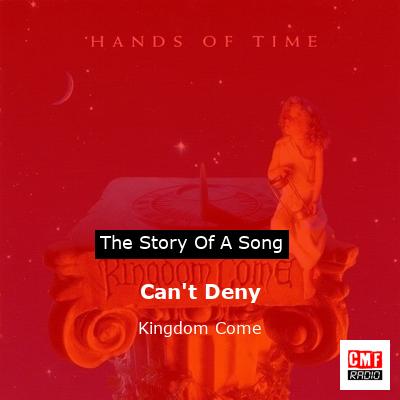 Can’t Deny – Kingdom Come