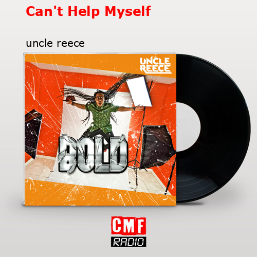 final cover Cant Help Myself uncle reece
