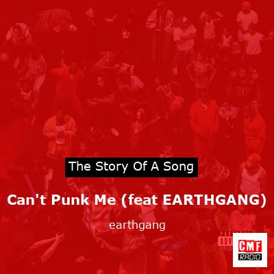 Can’t Punk Me (feat EARTHGANG) – earthgang