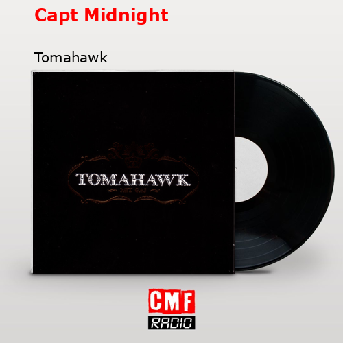 Capt Midnight – Tomahawk