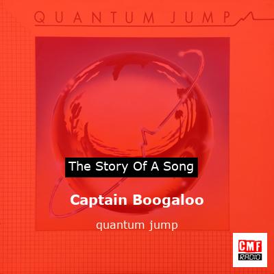 Captain Boogaloo – quantum jump