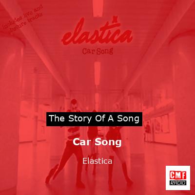 Car Song – Elastica