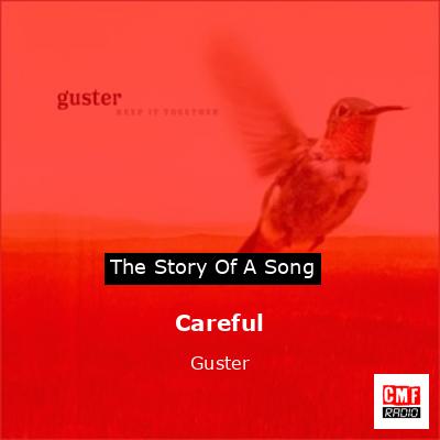 Careful – Guster