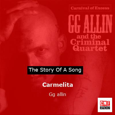 Carmelita – Gg allin