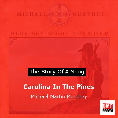 final cover Carolina In The Pines Michael Martin Murphey