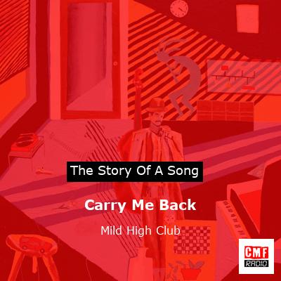 Carry Me Back – Mild High Club