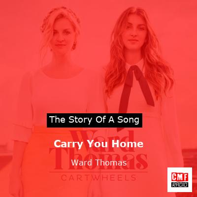 final cover Carry You Home Ward Thomas
