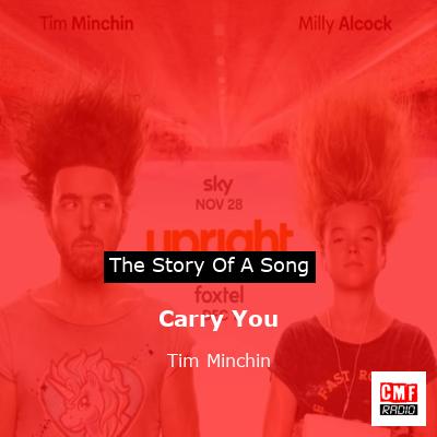 Carry You – Tim Minchin