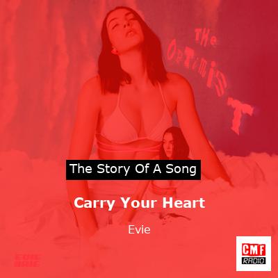 Carry Your Heart – Evie