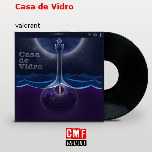 VALORANT – Casa De Vidro Lyrics