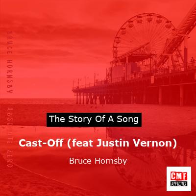 Cast-Off (feat Justin Vernon) – Bruce Hornsby