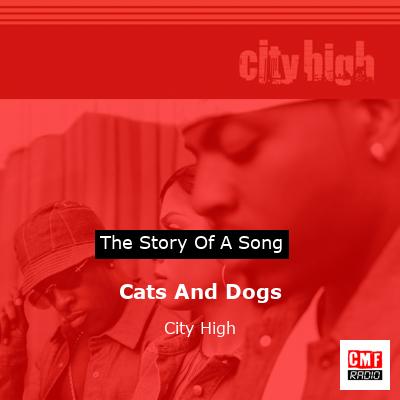Cats And Dogs – City High