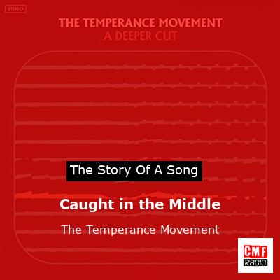 final cover Caught in the Middle The Temperance Movement