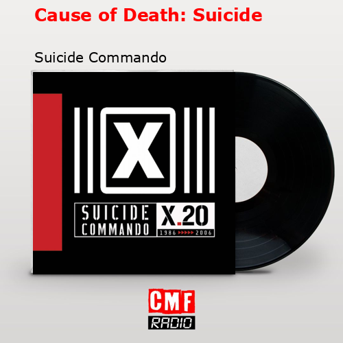 Cause of Death: Suicide – Suicide Commando