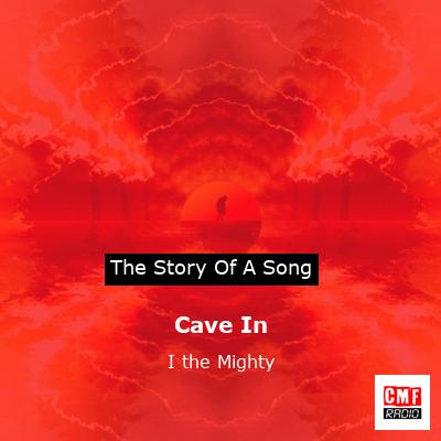 Cave In – I the Mighty