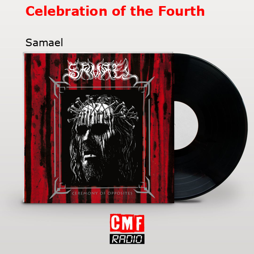 Celebration of the Fourth – Samael