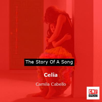 Celia – Camila Cabello