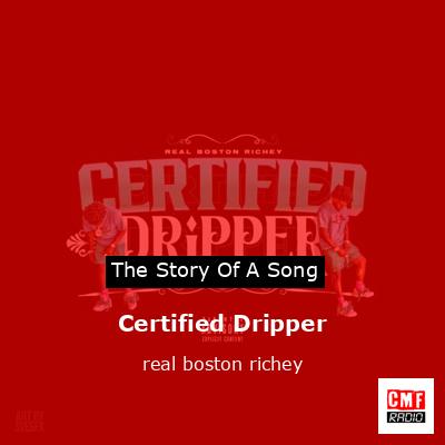 Certified Dripper – real boston richey