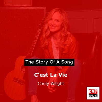 C’est La Vie – Chely Wright
