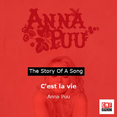 C’est la vie – Anna Puu