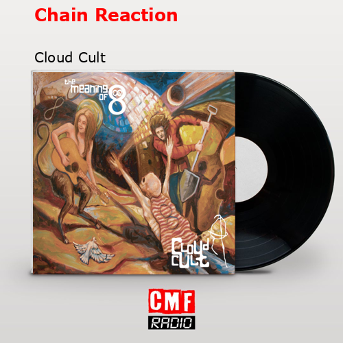 Chain Reaction – Cloud Cult