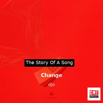 Change – djo