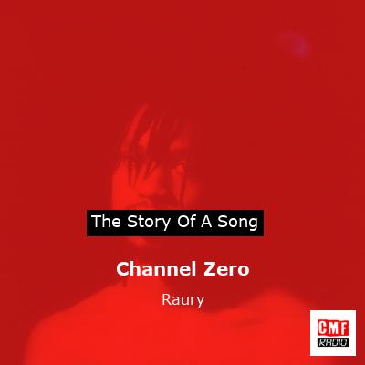 final cover Channel Zero Raury
