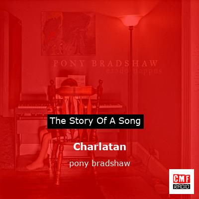 Charlatan – pony bradshaw