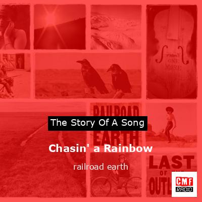 Chasin’ a Rainbow – railroad earth