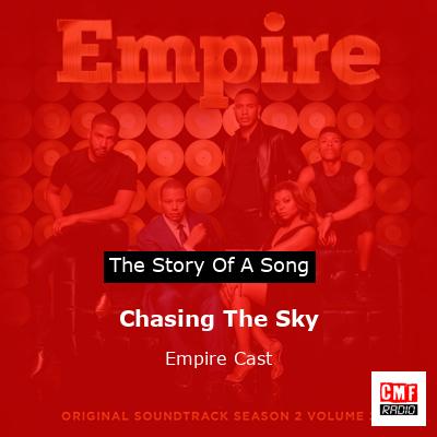 Chasing The Sky – Empire Cast