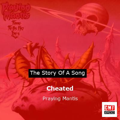Cheated – Praying Mantis