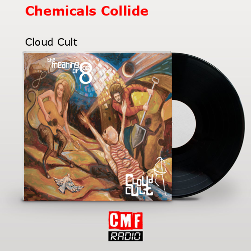 Chemicals Collide – Cloud Cult