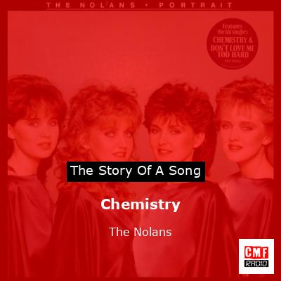 Chemistry – The Nolans