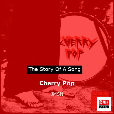 Cherry Pop – JMSN