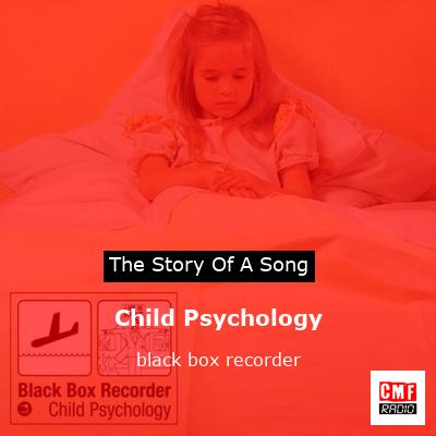 child psychology - black box recorder