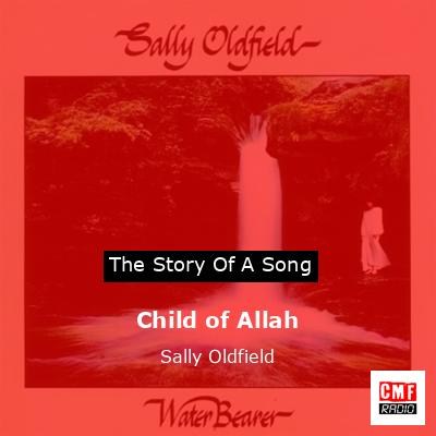 Child of Allah – Sally Oldfield
