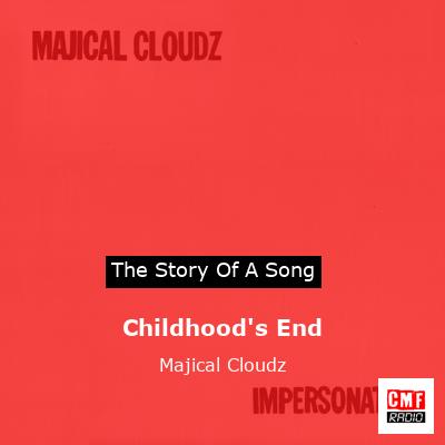 Childhood’s End – Majical Cloudz