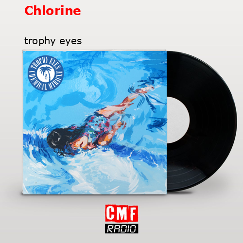 The story and meaning of the song 'Chlorine trophy eyes