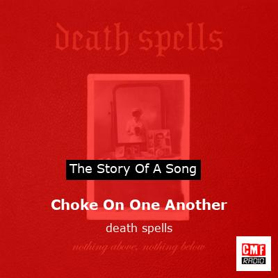 Choke On One Another – death spells
